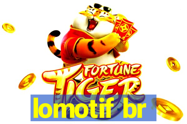 lomotif br